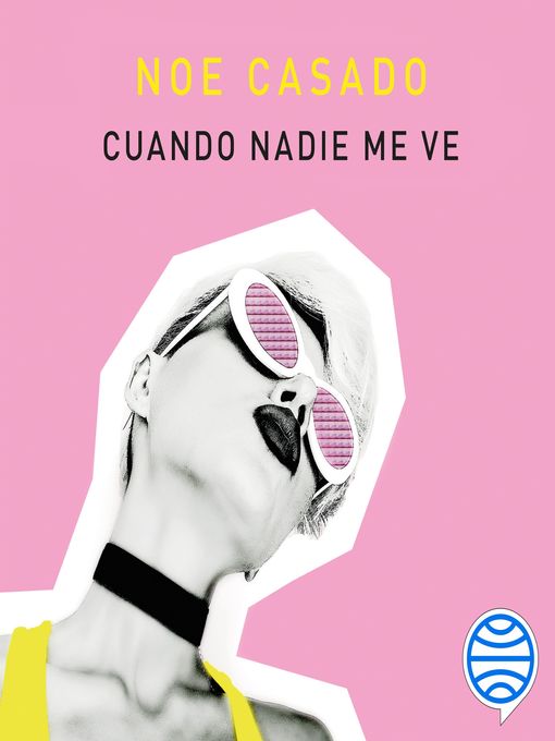 Title details for Cuando nadie me ve by Noe Casado - Available
